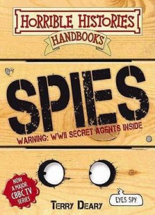 Spies - Terry Deary, Mike Phillips, Martin Brown