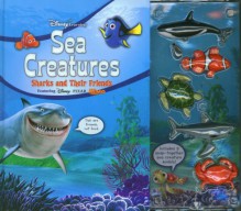 Sea Creatures: Sharks And Their Friends (Disney Learning) - David George Gordon, Becker & Mayer, 