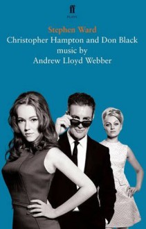 Stephen Ward: A Musical - Christopher Hampton