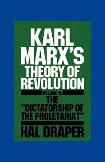 Karl Marx S Theory of Revolution III - Hal Draper