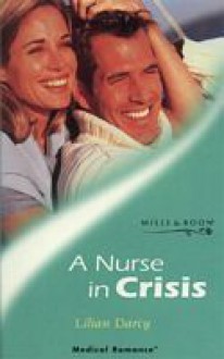 A Nurse In Crisis - Lilian Darcy