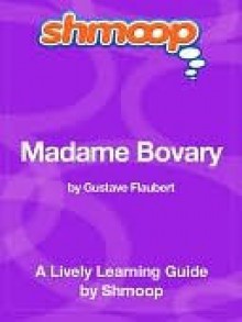 Madame Bovary - Shmoop