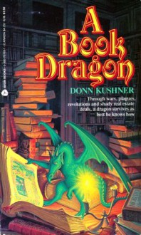 A Book Dragon - Donn Kushner