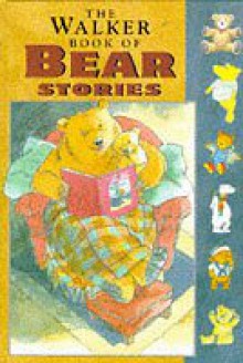 The Walker Book of Bear Stories (The Walker Book of) - Michael Rosen, Sarah Hayes