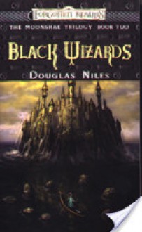 Black Wizards: The Moonshae Trilogy, Book II - Douglas Niles