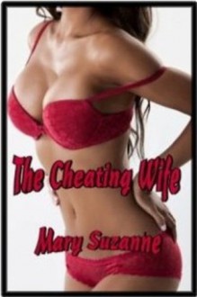 The Cheating Wife - Mary Suzanne