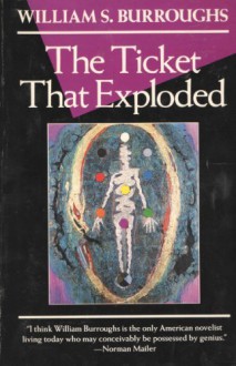 The Ticket That Exploded - William S. Burroughs