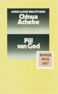 Pijl van God (Afrikaanse bibliotheek) - Chinua Achebe