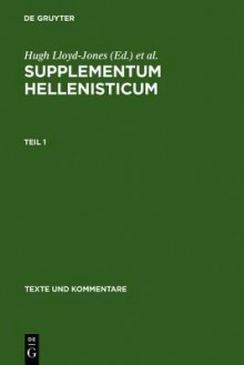 Supplementum Hellenisticum - Hugh Lloyd-Jones, Peter Parsons