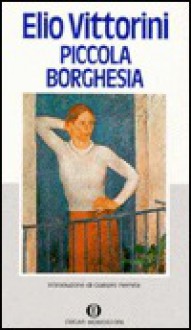 Piccola borghesia - Elio Vittorini