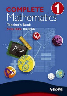 Complete Maths - Suzanne Shakes, David Bowles, Jan Johns