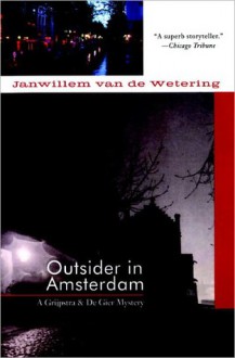 Outsider in Amsterdam (Grijpstra & de Gier Mystery #1) - Janwillem van de Wetering