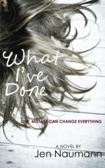 What I've Done - Jen Naumann