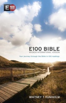 NIV E100 Bible: Your journey through the Bible in 100 readings - New International Version