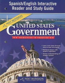 Holt McDougal United States Government Spanish/English Interactive Reader and Study Guide: Principles in Practice - Holt McDougal, Edwin Bjorkman, W.W. Worster