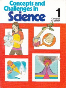 Concepts and Challenges in Science 1 - Alan Winkler, Leonard Bernstein, Martin Schachter, Stanley Wolfe