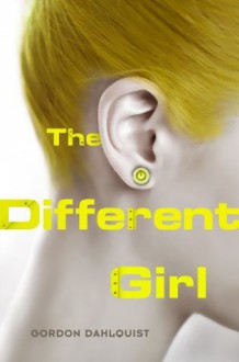 The Different Girl - Gordon Dahlquist