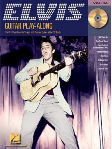 Elvis Presley: Guitar Play-Along Volume 26 (Guitar Playalong) - Elvis Presley