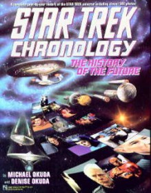 Star Trek Chronology -- the History of the Future - Michael Okuda, Denise Okuda