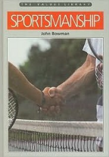 Sportsmanship - John Bowman