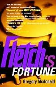 Fletch's Fortune - Gregory McDonald