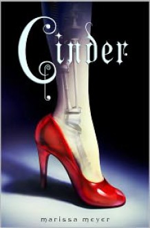 Cinder (Lunar Chronicles, #1) - Marissa Meyer