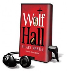 Wolf Hall (Thomas Cromwell, #1) - Hilary Mantel, Simon Slater