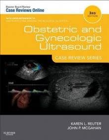 Obstetric and Gynecologic Ultrasound - Karen L. Reuter, John P. McGahan