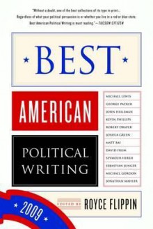 Best American Political Writing 2009 - Royce Flippin