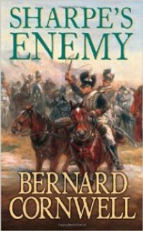 Sharpe's Enemy : Richard Sharpe and the Defence of Portugal, Christmas 1812 - Bernard Cornwell
