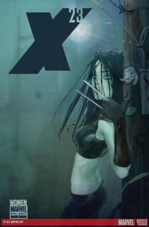 X-23 (2010) #1 - Marjorie M. Liu, Nuno Plati, Alina Urusov, Filipe Andrade