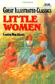 Little Women (Great Illustrated Classics) - Lucia Monfried, Louisa May Alcott