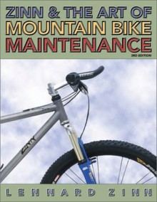 Zinn and the Art of Mountain Bike Maintenance, Third Edition - Lennard Zinn, Todd Telander