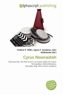 Cyrus Nowrasteh - Agnes F. Vandome, John McBrewster, Sam B Miller II