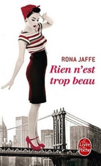 Rien n'est trop beau - Rona Jaffe