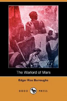 The Warlord of Mars - Edgar Rice Burroughs