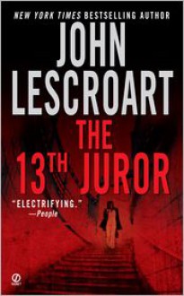 The 13th Juror - John Lescroart