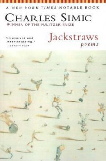 Jackstraws - Charles Simic