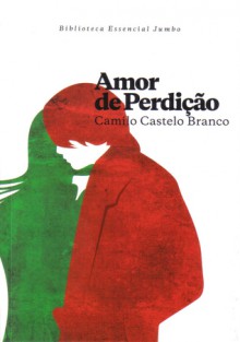 Amor de Perdição - Camilo Castelo Branco