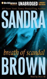 Breath of Scandal - Sandra Brown, Dick Hill