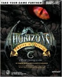 Horizons(tm): Empires of Istaria Official Strategy Guide - Phillip Marcus, Danielle Vanderlip