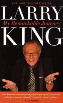 My Remarkable Journey - Larry King