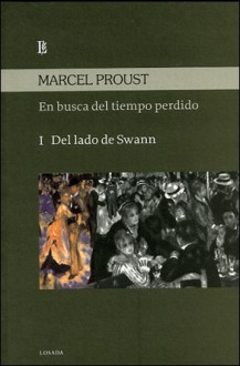 Del lado de Swann (En busca del tiempo perdido, #1) - Marcel Proust