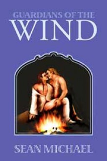 Guardians of the Wind - Sean Michael