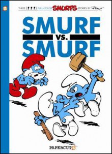 Smurfs #12: Smurf versus Smurf - Peyo