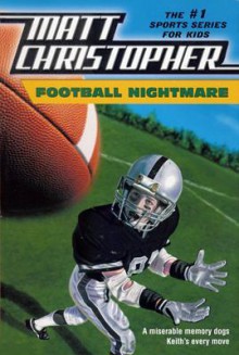 Football Nightmare - Matt Christopher