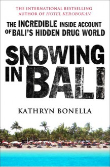 Snowing in Bali - Kathryn Bonella