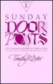 Sunday Doorposts, Vol. 1 - Timothy R. Botts