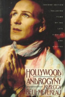 Hollywood Androgyny - Rebecca Bell-Metereau