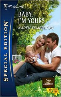 Baby, I'm Yours - Karen Templeton